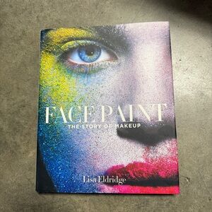 Lisa Eldridge Book - Face Paint: The Story of Makeup
